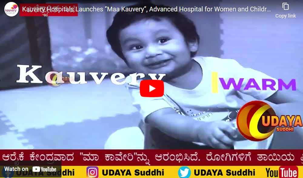 Kauvery Hospitals Launches ‘’Maa Kauvery’’, Advanced Hospital for Women and Children in Bengaluru